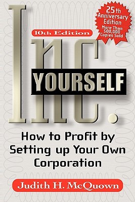 Inc. Yourself: How to Profit by Setting up Your Own Corporation (Paperback)