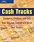 Cash Tracks: Compose, Produce, and Sell Your Original Soundtrack Music and Jingles