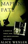 Mapping Fate: A Memoir of Family, Risk, and Genetic Research