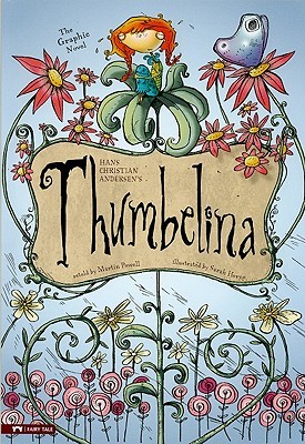 Thumbelina: The Graphic Novel (Graphic Spin)