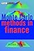 Monte Carlo Methods in Finance