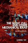 The Silent Cull And Other Mechanical Ideas: Silent Cull & Other Mechanical Ideas