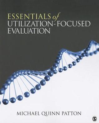 Essentials of Utilization-Focused Evaluation (Paperback)
