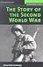 Story of the Second World War by Henry Steele Commager