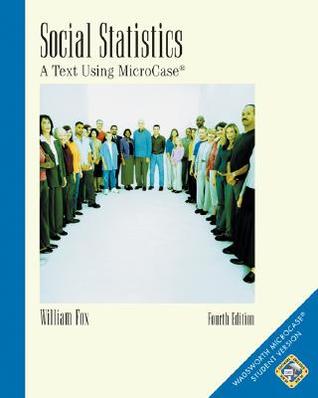 Social Statistics: A Text Using MicroCase (Paperback)
