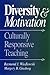 Diversity and Motivation by Raymond J. Wlodkowski