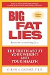 Big Fat Lies by Glenn A. Gaesser