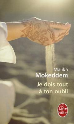 Je dois tout à ton oubli (Mass Market Paperback)