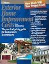 Exterior Home Improvement Costs: The Practical Pricing Guide for Homeowners & Contractors (RSMeans) Exterior Home Improvement Costs: The Practical Pricing Guide for Homeowners & Contractors (RSMeans)