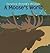 A Moose's World (Caroline Arnold's Animals)