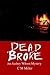 DEAD BROKE: An Audrey Wilson Mystery