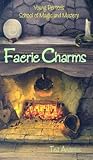 Faerie Charms (Young Person's School of Magic and Mystery, 6)