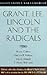 Grant, Lee, Lincoln and the Radicals: Essays on Civil War Leadership