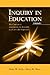 Inquiry in Education: Volume 1: The Conceptual Foundations for Research as a Curricular Imperative (Educational Psychology Series)