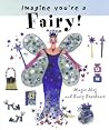 Imagine You're a Fairy! by Meg Clibbon Imagine You're a Fairy! by Meg Clibbon