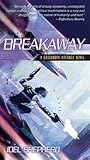 Breakaway by Joel Shepherd Breakaway by Joel Shepherd