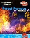 Forest Furnace: wild Fires (Turbulent Planet/freestyle Express)