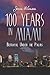 100 Years in Miami: Betrayal Under the Palms