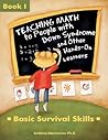 Teaching Math to People With Down Syndrome and Other Hands-On... by DeAnna Horstmeier