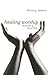 Healing Worship: Purpose & Practice