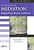 The Blackwell Handbook of Mediation: Bridging Theory, Research, and Practice