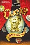 Clicko: The Wild Dancing Bushman