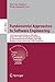 Fundamental Approaches to Software Engineering: 11th International Conference, FASE 2008, Held as Part of the Joint European Conferences on Theory and ... (Lecture Notes in Computer Science, 4961)