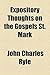 Expository Thoughts on the Gospels St. Mark
