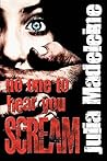 No One To Hear You Scream