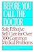Before You Call the Doctor: Safe, Effective Self-Care for Over 300 Common Medical Problems