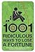 1001 Ridiculous Ways to Los...