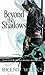 Beyond the Shadows (Night Angel, #3)