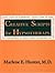Creative Scripts for Hypnotherapy by Marlene E. Hunter