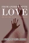 From Andrew, With Love: One Dead Teen: He Says It Was Murder From Andrew, With Love: One Dead Teen: He Says It Was Murder