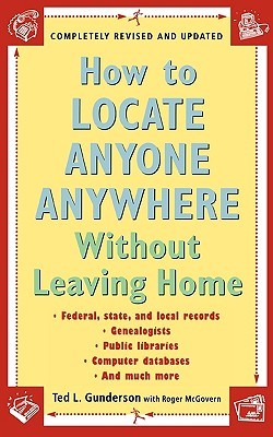 How to Locate Anyone Anywhere Without Leaving Home (Paperback)