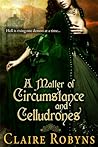 A Matter of Circumstance and Celludrones by Claire Robyns