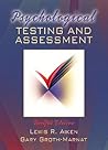 Psychological Testing and Assessment by Lewis R. Aiken (Late) Psychological Testing and Assessment by Lewis R. Aiken (Late)