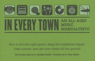 In Every Town: An All-Ages Music Manualfesto (Paperback)