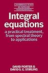 Integral Equations by David Porter