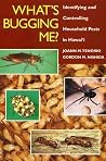 What's Bugging Me? Identifying and Controlling Household Pests in Hawaii What's Bugging Me? Identifying and Controlling Household Pests in Hawaii