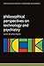 Philosophical Perspectives on Technology and Psychiatry (International Perspectives in Philosophy and Psychiatry)