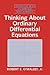 Thinking about Ordinary Differential Equations (Cambridge Texts in Applied Mathematics, Series Number 18)
