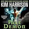 Pale Demon by Kim Harrison