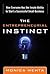The Entrepreneurial Instinc...