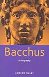 Bacchus by Andrew Dalby