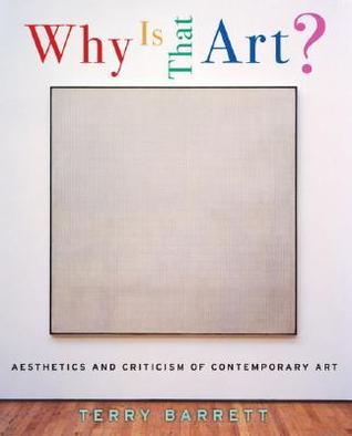 Why Is That Art?: Aesthetics and Criticism of Contemporary Art (Paperback)