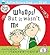 Whoops! But It Wasn't Me. Lauren Child