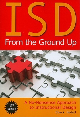 ISD from the Ground Up: A No-nonsense Approach to Instructional Design (Paperback)