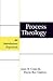 Process Theology: An Introd...