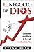 El negocio de Dios / God's Business by Myron D.  Rush